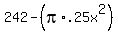 242+-+%28pi%2A.25x%5E2%29