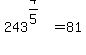 243%5E%284%2F5%29+=+81