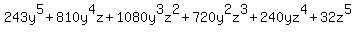 243y%5E5+%2B+810y%5E4z+%2B+1080y%5E3z%5E2+%2B+720y%5E2z%5E3+%2B+240yz%5E4+%2B+32z%5E5
