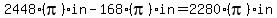 2448%28pi%29in-168%28pi%29in=2280%28pi%29in