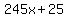 245x%2B25