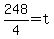 248%2F4+=+t