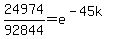 24974%2F92844+=e%5E%28-45k%29