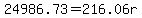 24986.73=216.06r