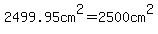 2499.95cm%5E2=2500cm%5E2