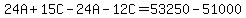 24A%2B15C-24A-12C=53250-51000