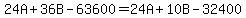 24A+%2B+36B+-+63600+=+24A+%2B+10B+-+32400