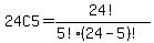 24C5=+24%21%2F%285%21%2824-5%29%21%29