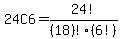24C6=24%21%2F%2818%29%21%286%21%29