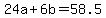 24a%2B6b+=+58.5