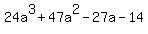 24a%5E3%2B47a%5E2-27a-14