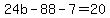 24b-88-7=20
