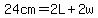 24cm=2L%2B2w