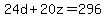 24d%2B20z=296