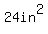 24in%5E2