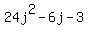 24j%5E2+-+6j+-+3