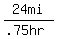 24mi%2F%28.75hr%29