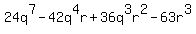 24q%5E7-42q%5E4r%2B36q%5E3r%5E2-63r%5E3