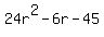 24r%5E2-6r-45