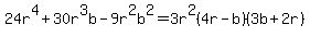 24r%5E4%2B30r%5E3b-9r%5E2b%5E2=3r%5E2%284r-b%29%283b%2B2r%29