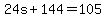 24s%2B144=105