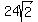 24sqrt%282%29