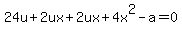 24u%2B2ux%2B2ux%2B4x%5E2-a=0