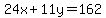 24x%2B11y=162