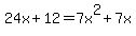 24x%2B12=7x%5E2%2B7x