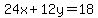 24x%2B12y+=+18