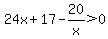 24x%2B17-20%2Fx%3E0