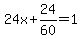 24x%2B24%2F60+=+1