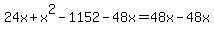 24x%2Bx%5E2-1152-48x+=+48x-48x