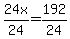 24x%2F24=192%2F24