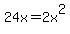 24x=2x%5E2