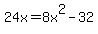 24x=8x%5E2-32