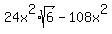 24x%5E2%2Asqrt%286%29+-+108x%5E2