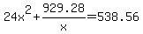 24x%5E2%2B929.28%2Fx=538.56