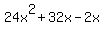 24x%5E2+%2B+32x+-+2x
