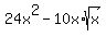24x%5E2+-+10x%2Asqrt%28x%29