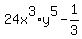 24x%5E3%2Ay%5E5-1%2F3