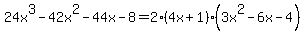24x%5E3-42x%5E2-44x-8=2%284x%2B1%29%283x%5E2-6x-4%29