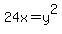 24x+=+y%5E2