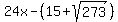 24x-%2815+%2B+sqrt%28273%29%29