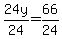 24y%2F24=66%2F24