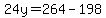 24y=264-198