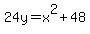 24y=x%5E2%2B48