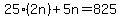 25%282n%29%2B5n=825