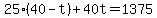 25%2840-t%29%2B40t=1375