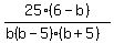 25%286-b%29%2F%28b%28b-5%29%28b%2B5%29%29